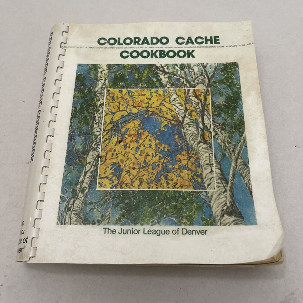 Vintage COLORADO CACHE Junior League Of DENVER Community Cookbook